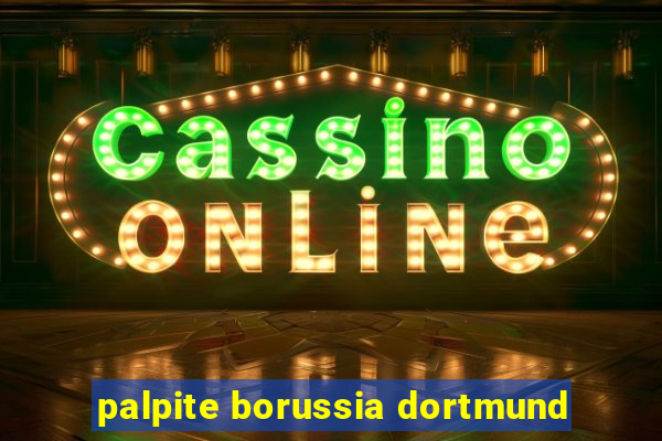 palpite borussia dortmund